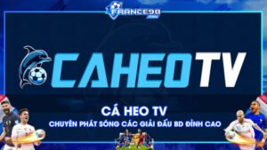 Caheo TV – Kênh chuyên phát sóng các giải đấu bóng đá đỉnh cao