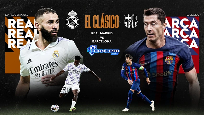 El Classico - Trân đấu siêu kinh điển