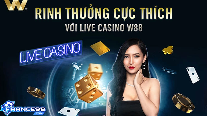 W88 Live Casino chuẩn 5 sao